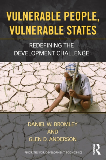 Book cover of: Vulnerable People, Vulnerable States. By: Daniel W. Bromley