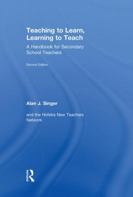Book cover of: Teaching to Learn, Learning to Teach. By: Alan J. Singer