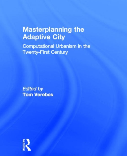 Book cover of: Masterplanning the Adaptive City