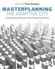 Book cover of: Masterplanning the Adaptive City