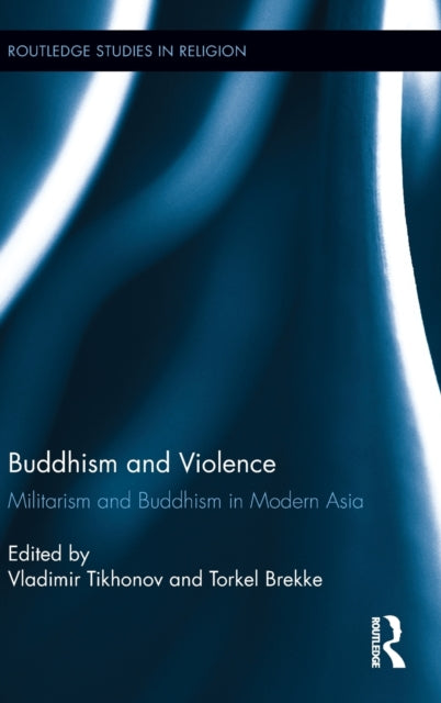 Book cover of: Buddhism and Violence. By: Vladimir Tikhonov