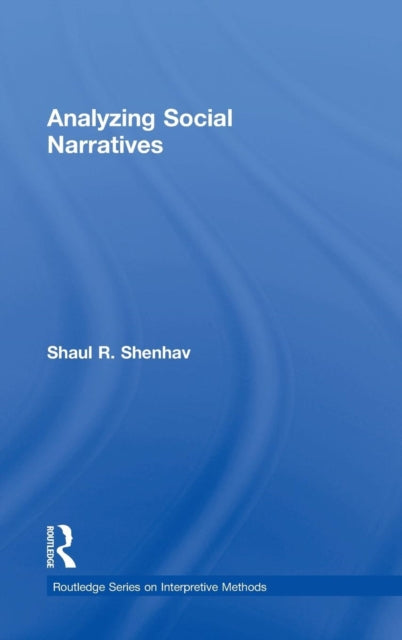 Book cover of: Analyzing Social Narratives. By: Shaul R. Shenhav