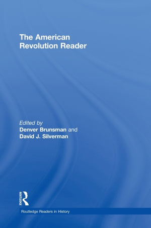 The American Revolution Reader