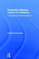 Book cover of: Perishable Material Culture in Prehistory