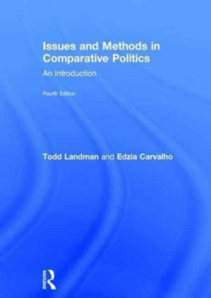 Issues and Methods in Comparative Politics