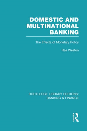 Domestic and Multinational Banking (RLE Banking & Finance)