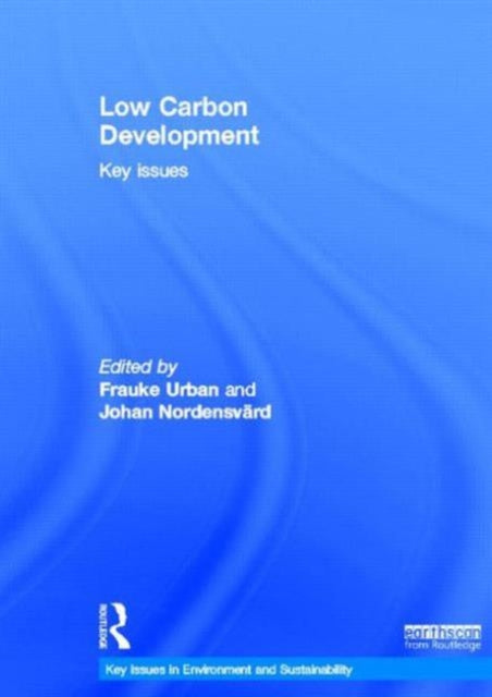Book cover of: Low Carbon Development. By: Frauke Urban