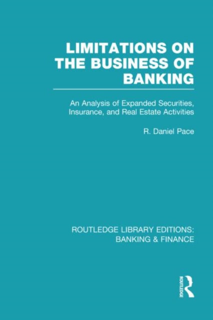 Limitations on the Business of Banking (RLE Banking & Finance)