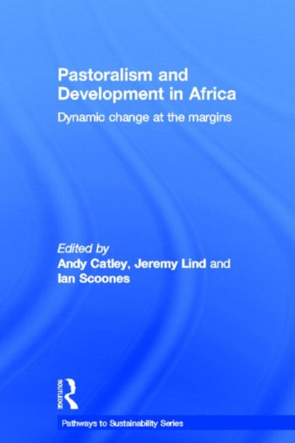 Book cover of: Pastoralism and Development in Africa. By: Ian Scoones