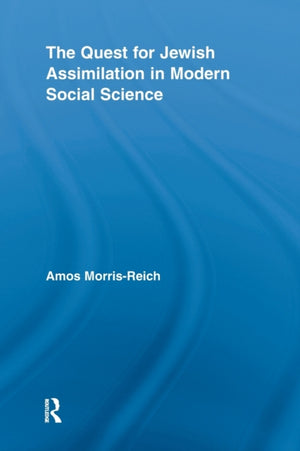 Quest for Jewish Assimilation in Modern Social Science