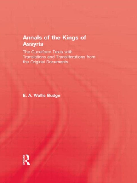 Book cover of: Annals Of The Kings Of Assyria. By: Budge
