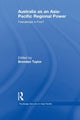 Book cover of: Australia as an Asia-Pacific Regional Power. By: Brendan Taylor