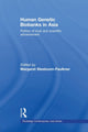 Book cover of: Human Genetic Biobanks in Asia. By: Margaret Sleeboom-Faulkner