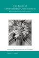 Book cover of: Roots of Environmental Consciousness. By: Stephen Hussey