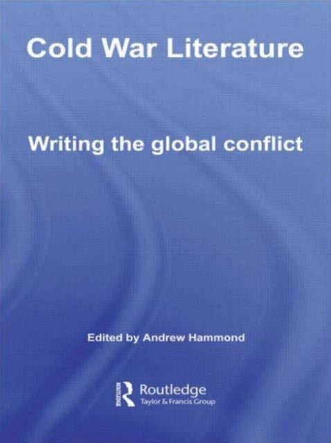 Book cover of: Cold War Literature. By: Andrew Hammond