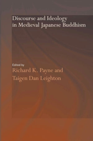 Discourse and Ideology in Medieval Japanese Buddhism