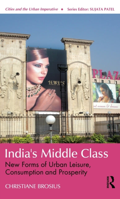 Book cover of: India's Middle Class. By: Christiane Brosius