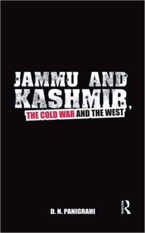 Jammu and Kashmir, the Cold War and the West