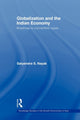 Book cover of: Globalization and the Indian Economy. By: Satyendra S. Nayak