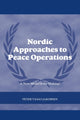 Book cover of: Nordic Approaches to Peace Operations. By: Peter Viggo Jakobsen