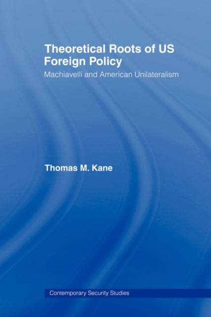 Theoretical Roots of US Foreign Policy