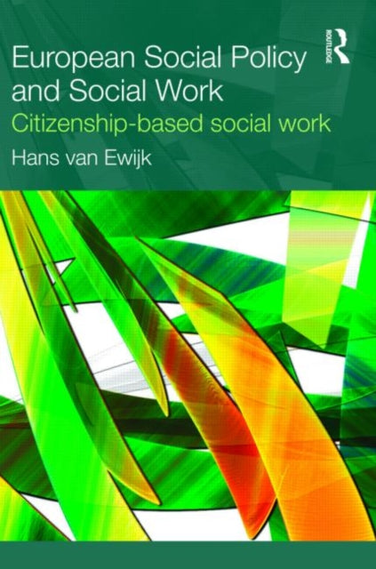 Book cover of: European Social Policy and Social Work. By: Hans Van Ewijk