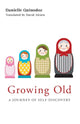 Book cover of: Growing Old. By: Danielle Quinodoz