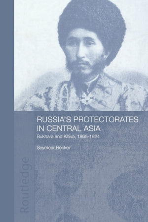 Russia's Protectorates in Central Asia