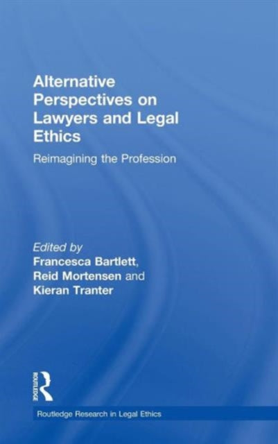 Book cover of: Alternative Perspectives on Lawyers and Legal Ethics
