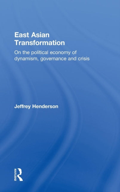 Book cover of: East Asian Transformation. By: J. W. Henderson