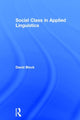 Book cover of: Social Class in Applied Linguistics. By: David Block