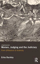 Book cover of: Women, Judging and the Judiciary. By: Erika Rackley