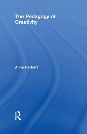 The Pedagogy of Creativity