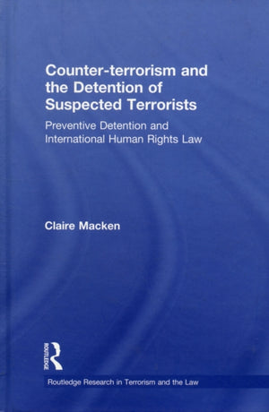 Counter-terrorism and the Detention of Suspected Terrorists