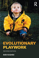 Book cover of: Evolutionary Playwork. By: Bob Hughes