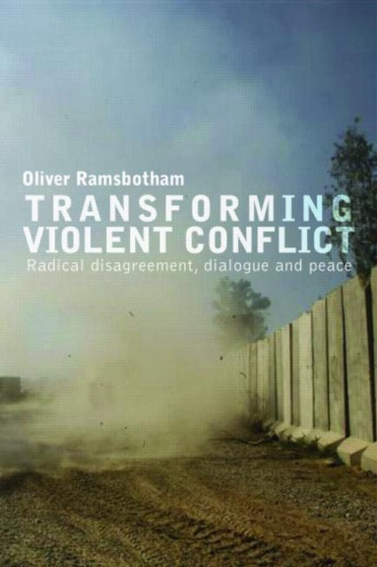 Book cover of: Transforming Violent Conflict. By: Oliver Ramsbotham
