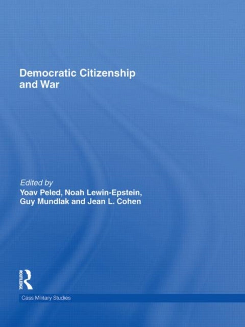Book cover of: Democratic Citizenship and War