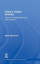 Book cover of: China's Cotton Industry. By: Björn Alpermann