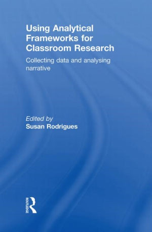 Using Analytical Frameworks for Classroom Research