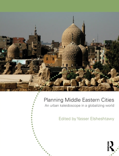 Book cover of: Planning Middle Eastern Cities. By: Yasser Elsheshtawy