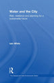 Book cover of: Water and the City. By: Iain White