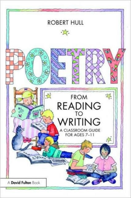 Book cover of: Poetry - From Reading to Writing. By: Hull, Robert