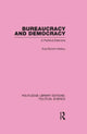 Book cover of: Bureaucracy and Democracy (Routledge Library Editions: Political Science Volume 7)