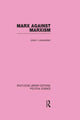 Book cover of: Marx Against Marxism Routledge Library Editions: Political Science Volume 56. By: Julius Lowenstein