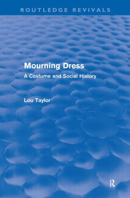 Book cover of: Mourning Dress (Routledge Revivals)