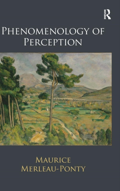 Book cover of: Phenomenology of Perception. By: Maurice Merleau-Ponty