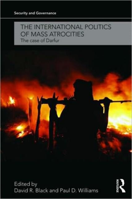 Book cover of: International Politics of Mass Atrocities. By: David R. Black
