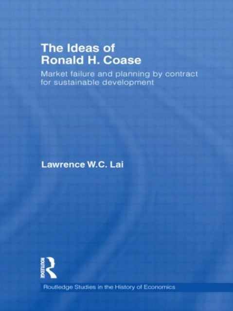 Book cover of: Ideas of Ronald H. Coase. By: Lawrence W. C. Lai