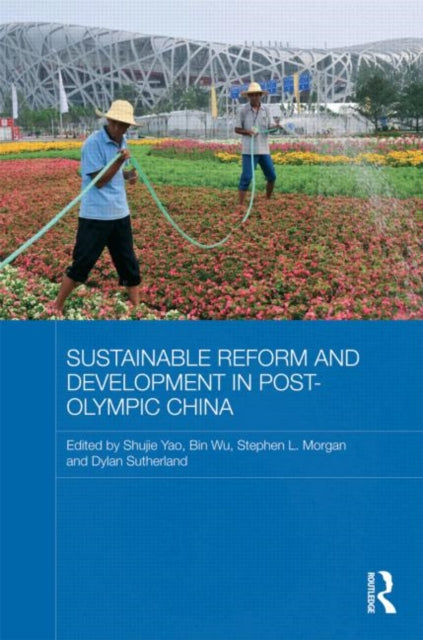 Book cover of: Sustainable Reform and Development in Post-Olympic China. By: Shujie Yao