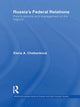 Book cover of: Russia's Federal Relations. By: Elena A. Chebankova